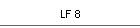 LF 8